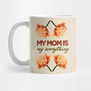 My Mom is My Everything, Vintage Inspired Mug